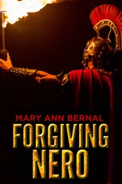 Cover of Forgiving Nero by Mary Ann Bernal